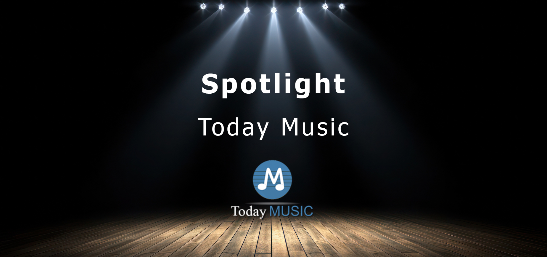 Spotlight: Today Music